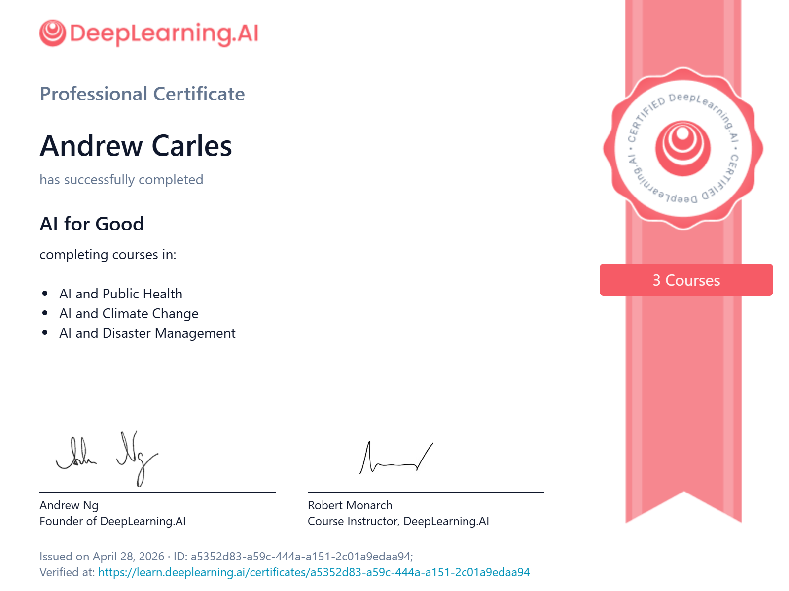 DeepLearning.AI Professional Certificate: AI for Good, awarded to Andrew Carles for completing the three-course specialization.
