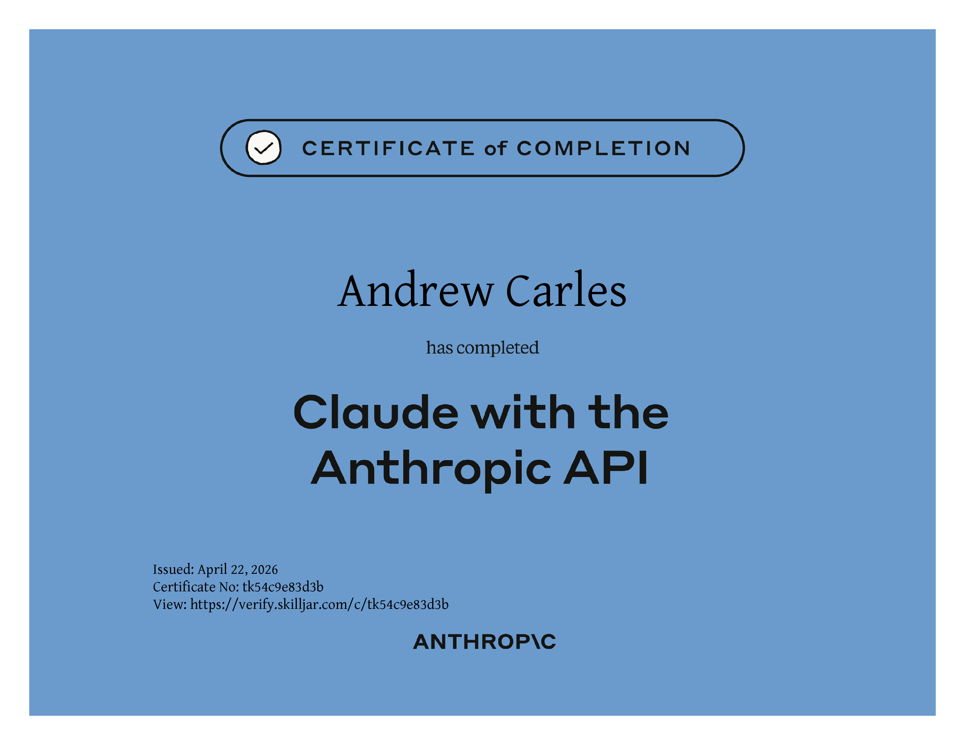 Anthropic certificate of completion: Claude with the Anthropic API.