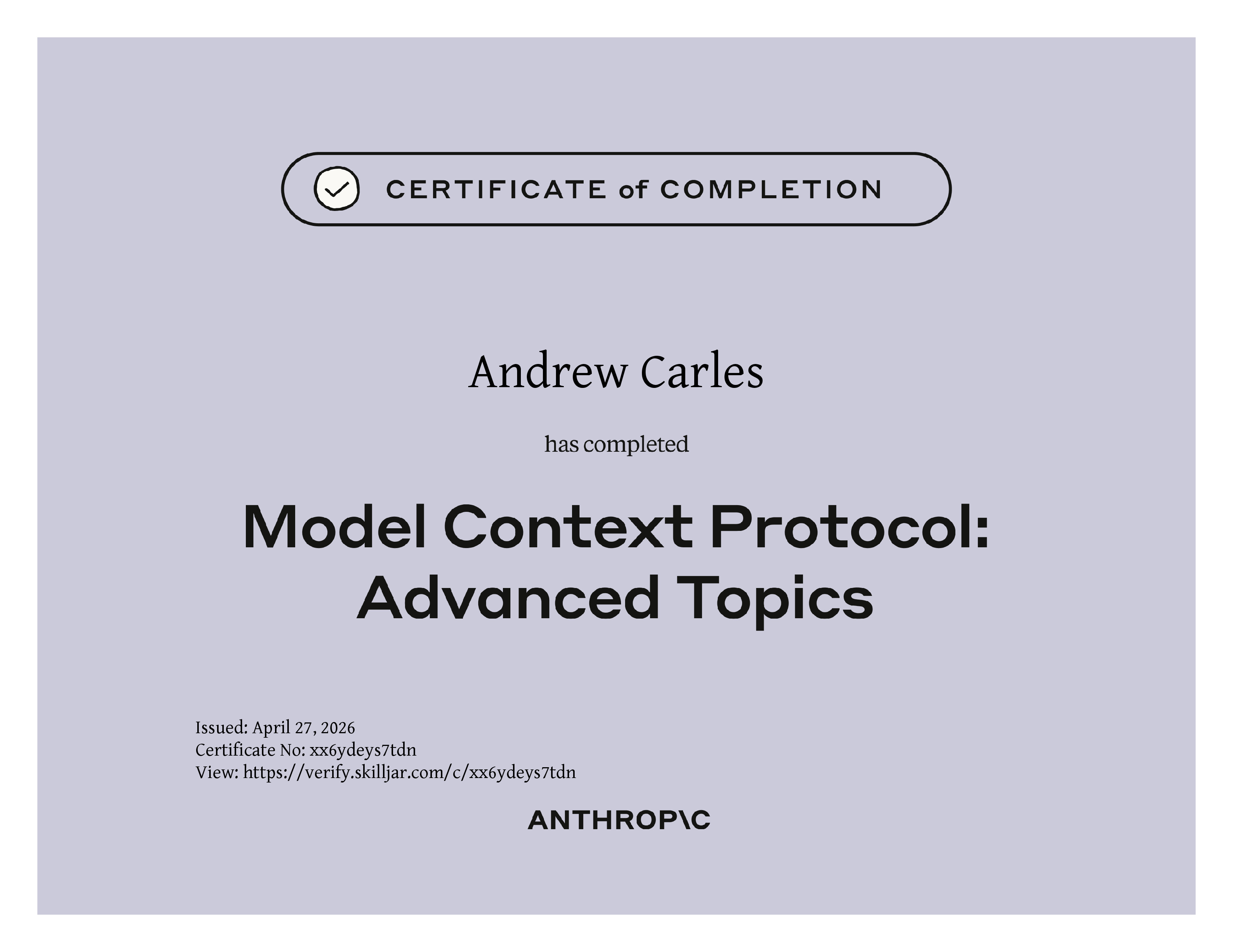 Anthropic certificate of completion: Model Context Protocol &mdash; Advanced Topics.